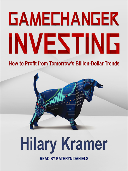Title details for Gamechanger Investing by Hilary Kramer - Wait list